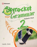 SKYROCKET 2 YOUR GRAMMAR STUDENT'S BOOK