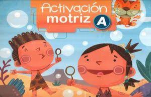 Activación Motriz A