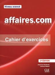 Affaires.com 2e Ed N B2>C1 Av - Cuaderno