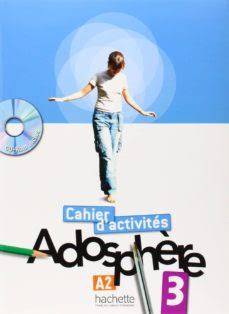 Adosphère 3 - Cahier d'activités + CD-Rom
