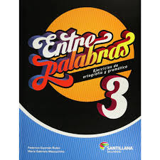 Entre Palabras 3 Secundaria Santillana