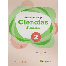 Ciencias 2 Física Cuaderno de trabajo ED14