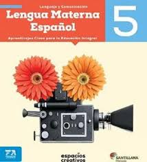 LENGUA MATERNA ESPAÑOL 5 ESPACIOS CREATIVOS
