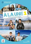 Á La Une 1 A1 Cahier d’exercices + CD
