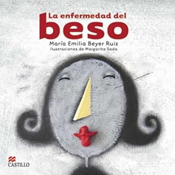 LA ENFERMEDAD DEL BESO