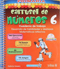 CARRUSEL DE NUMEROS 6: CUADERNO DE TRABAJO. INCLUYE CD EDIC 2 2016