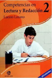 COMPETENCIAS EN LECTURA Y REDACCION 2, Lozano Lucero