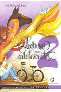 LECTURAS PARA ADOLESCENTES 2,Lozano Lucero