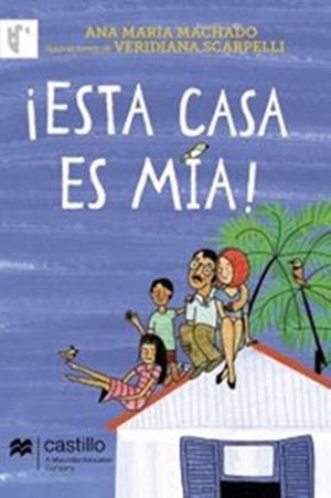 ¡ESTA CASA ES MIA!