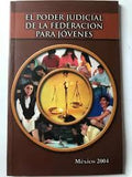 El Poder Judicial de La Federacion Para Jovenes