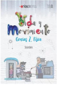 Vida Y Movimiento. Ciencias 2 Física