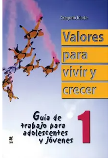 Valores para vivir y crecer 1