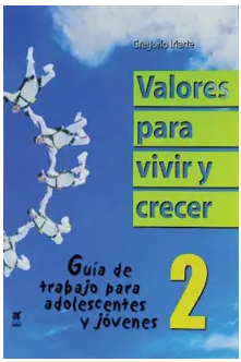 Valores para vivir y crecer 2